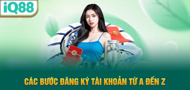Cac-buoc-dang-ky-tai-khoan-tu-a-den-z