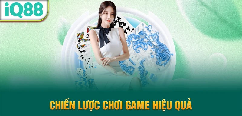 Chien-luoc-choi-game-hieu-qua