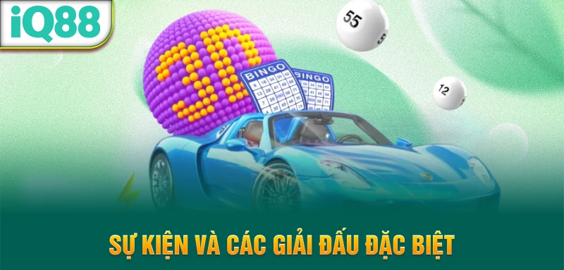 Su-kien-va-cac-giai-dau-dac-biet
