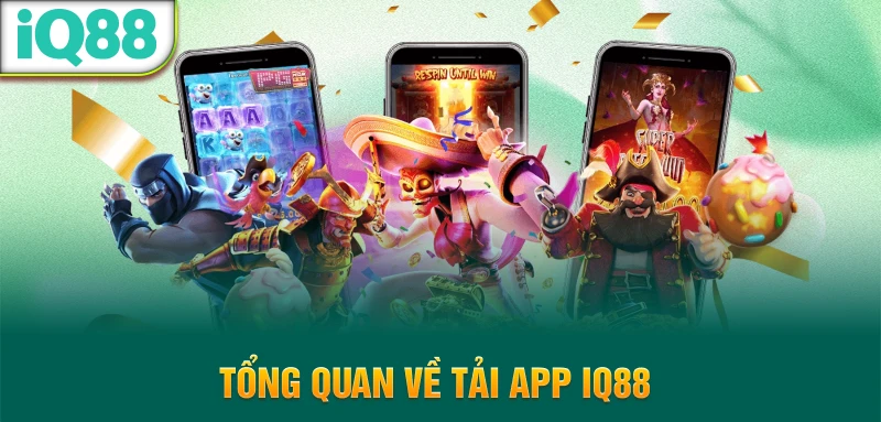 Tong-quan-ve-tai-app-iq88