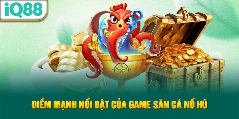 diem-manh-noi-bat-cua-game-san-ca-no-hu_14_11zon